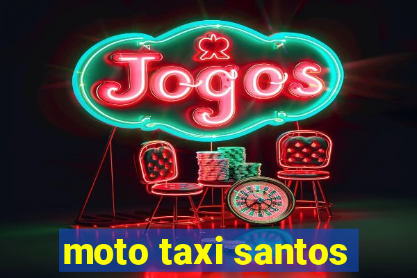 moto taxi santos